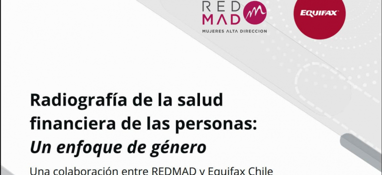 Estudio REDMAD-Equifax: mujeres se empoderan financieramente, pero siguen asumiendo la mayor carga del cuidado