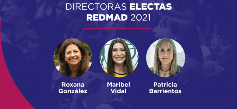 Roxana González, Maribel Vidal y Patricia Barrientos son electas como nuevas directoras de REDMAD