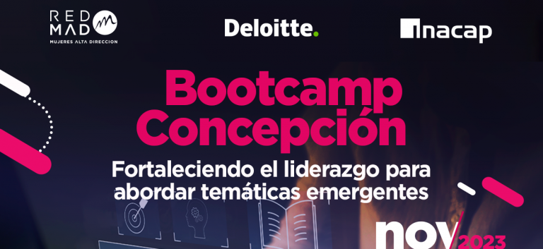 Participa en el Bootcamp Concepción: Fortaleciendo el liderazgo para abordar temáticas emergentes