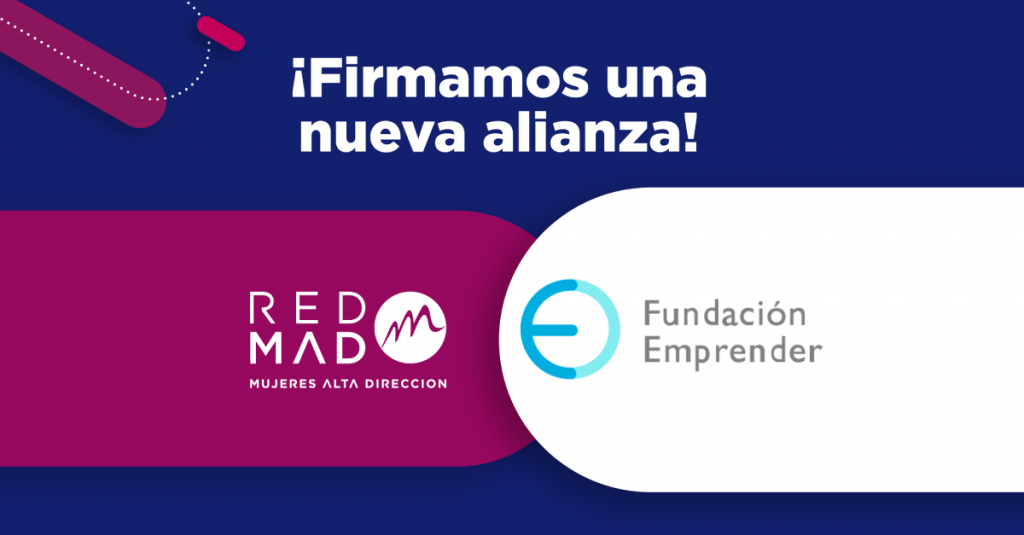 Fundación Emprender y REDMAD sellan alianza para fortalecer el desarrollo de mujeres empresarias